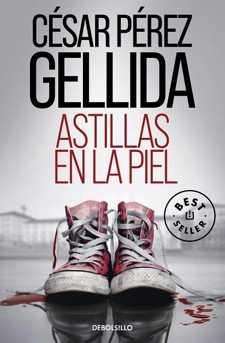 ASTILLAS EN LA PIEL (BOLSILLO) | 9788466360166 | PÉREZ GELLIDA, CÉSAR | Llibreria La Gralla | Llibreria online de Granollers