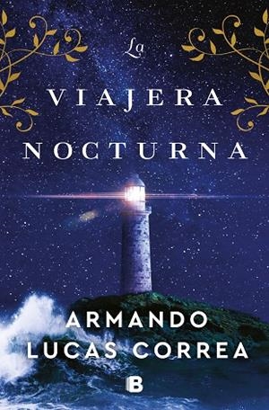 VIAJERA NOCTURNA, LA | 9788466672689 | LUCAS CORREA, ARMANDO | Llibreria La Gralla | Librería online de Granollers