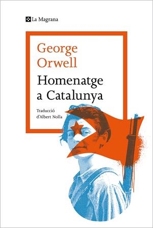 HOMENATGE A CATALUNYA | 9788419013514 | ORWELL, GEORGE | Llibreria La Gralla | Librería online de Granollers