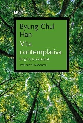 VITA CONTEMPLATIVA | 9788419334343 | HAN, BYUNG-CHUL | Llibreria La Gralla | Llibreria online de Granollers