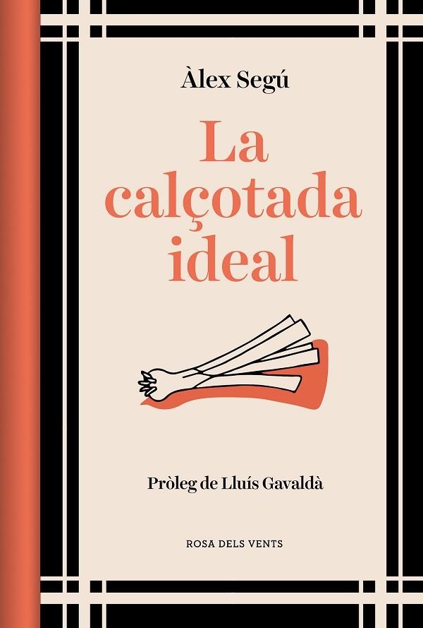 CALÇOTADA IDEAL (ED. ACTUALITZADA), LA | 9788419259202 | SEGÚ, ÀLEX | Llibreria La Gralla | Librería online de Granollers