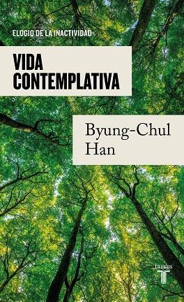 VIDA CONTEMPLATIVA | 9788430625628 | HAN, BYUNG-CHUL | Llibreria La Gralla | Llibreria online de Granollers