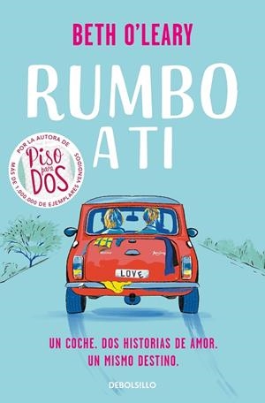 RUMBO A TI (BOLSILLO) | 9788466364164 | O'LEARY, BETH | Llibreria La Gralla | Librería online de Granollers