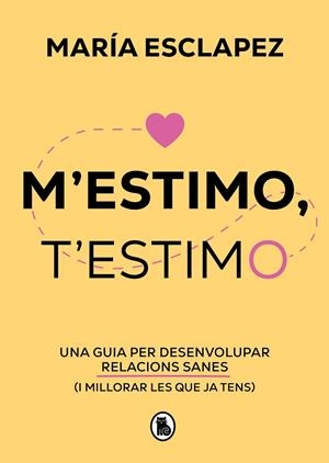 M'ESTIMO, T'ESTIMO | 9788402428622 | ESCLAPEZ, MARÍA | Llibreria La Gralla | Librería online de Granollers