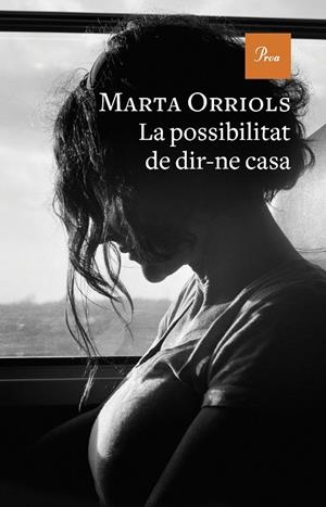 POSSIBILITAT DE DIR-NE CASA, LA | 9788475889870 | ORRIOLS, MARTA | Llibreria La Gralla | Librería online de Granollers