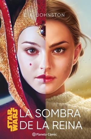 STAR WARS. LA SOMBRA DE LA REINA (NOVELA) | 9788411403771 | JOHNSTON, E. K. | Llibreria La Gralla | Librería online de Granollers
