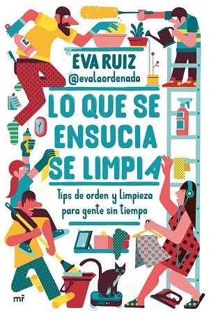 LO QUE SE ENSUCIA SE LIMPIA | 9788427050648 | EVA RUIZ @EVALAORDENADA | Llibreria La Gralla | Llibreria online de Granollers