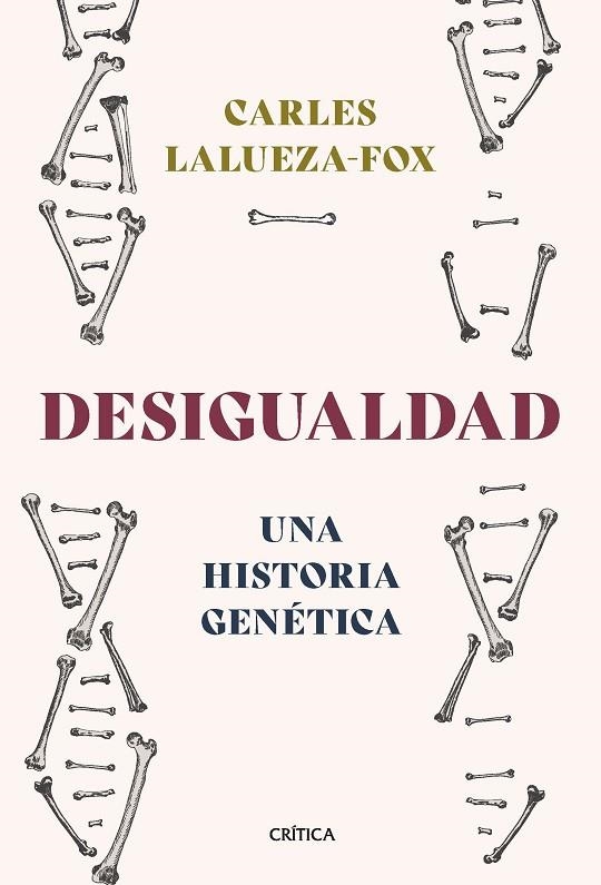 DESIGUALDAD | 9788491994756 | LALUEZA-FOX, CARLES | Llibreria La Gralla | Llibreria online de Granollers