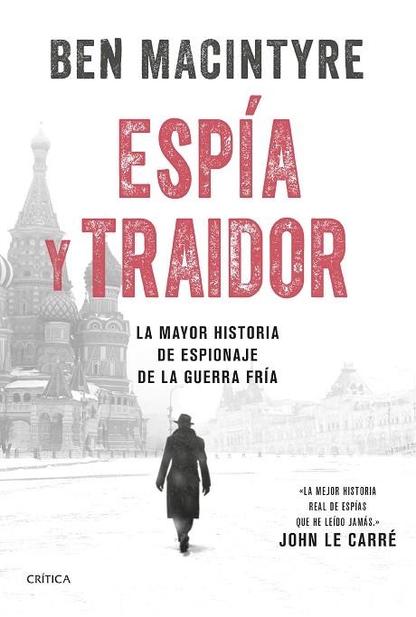 ESPÍA Y TRAIDOR | 9788491994787 | MACINTYRE, BEN | Llibreria La Gralla | Librería online de Granollers