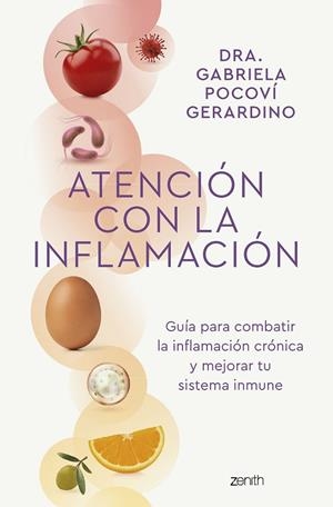 ATENCIÓN CON LA INFLAMACIÓN | 9788408265795 | DRA. GABRIELA POCOVÍ GERARDINO | Llibreria La Gralla | Librería online de Granollers