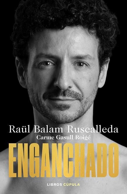 ENGANCHADO | 9788448032128 | BALAM RUSCALLEDA, RAÜL / GASULL ROIGE, CARME | Llibreria La Gralla | Llibreria online de Granollers