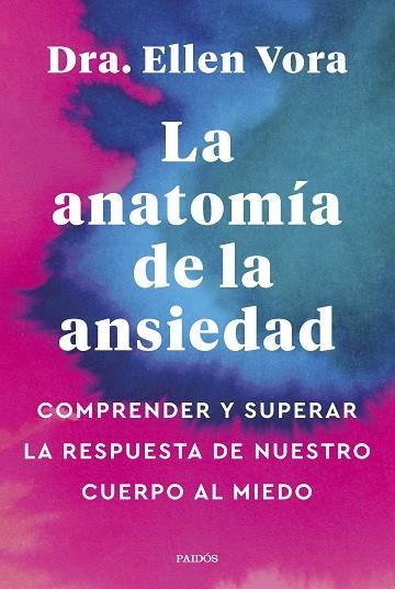 ANATOMÍA DE LA ANSIEDAD, LA | 9788449340321 | VORA, ELLEN | Llibreria La Gralla | Librería online de Granollers