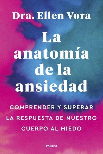 ANATOMÍA DE LA ANSIEDAD, LA | 9788449340321 | VORA, ELLEN | Llibreria La Gralla | Llibreria online de Granollers