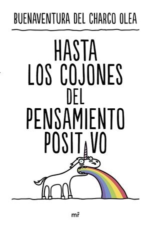 HASTA LOS COJONES DEL PENSAMIENTO POSITIVO | 9788427050815 | CHARCO OLEA, BUENAVENTURA DEL | Llibreria La Gralla | Librería online de Granollers