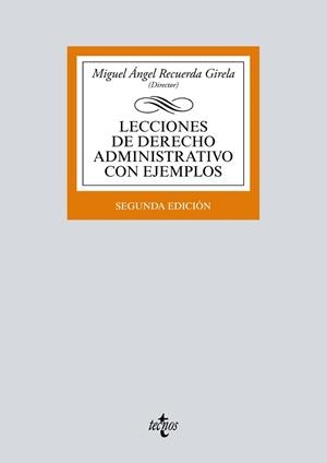 LECCIONES DE DERECHO ADMINISTRATIVO CON EJEMPLOS (2A. ED) | 9788430974580 | RECUERDA GIRELA, MIGUEL ANGEL | Llibreria La Gralla | Llibreria online de Granollers