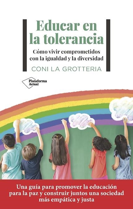 EDUCAR EN LA TOLERANCIA | 9788419271815 | LA GROTTERIA, CONI | Llibreria La Gralla | Llibreria online de Granollers