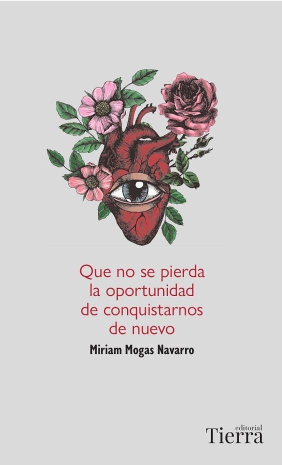 QUE NO SE PIERDA LA OPORTUNIDAD DE CONQUISTARNOS DE NUEVO | 9788418927669 | MOGAS NAVARRO, MIRIAM | Llibreria La Gralla | Librería online de Granollers