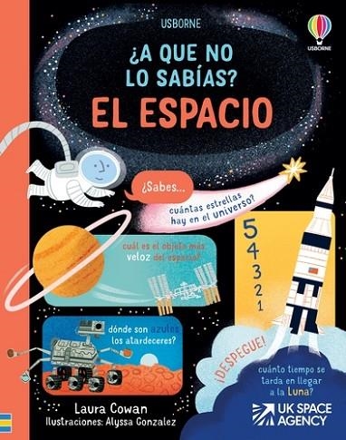 ESPACIO, EL. ¿A QUE NO LO SABIAS? | 9781803709925 | COWAN, LAURA | Llibreria La Gralla | Llibreria online de Granollers