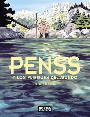 PENSS Y LOS PLIEGUES DEL MUNDO | 9788467958843 | MOREAU, JÉRÉMIE | Llibreria La Gralla | Llibreria online de Granollers