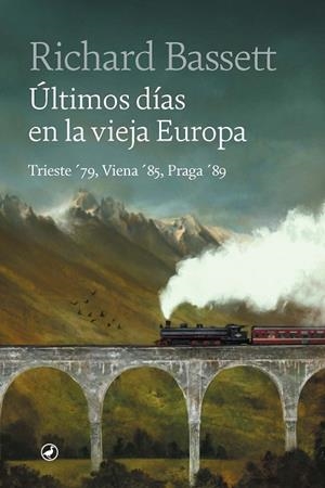 ÚLTIMOS DÍAS EN LA VIEJA EUROPA | 9788418800559 | BASSETT, RICHARD | Llibreria La Gralla | Llibreria online de Granollers