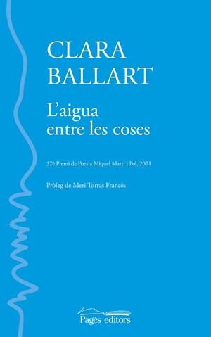 AIGUA ENTRE LES COSES, L' | 9788413033853 | BALLART, CLARA | Llibreria La Gralla | Llibreria online de Granollers