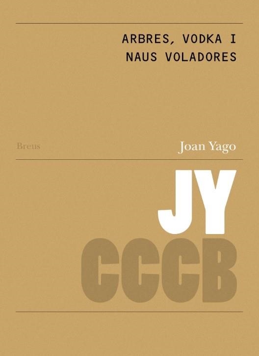 ARBRES, VODKA I NAUS VOLADORES / TREES, VODKA AND FLYING SAUCERS | 9788409459261 | YAGO GARCIA, JOAN | Llibreria La Gralla | Librería online de Granollers