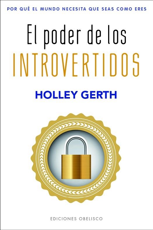 PODER DE LOS INTROVERTIDOS, EL | 9788491119562 | GERTH, HOLLEY | Llibreria La Gralla | Librería online de Granollers
