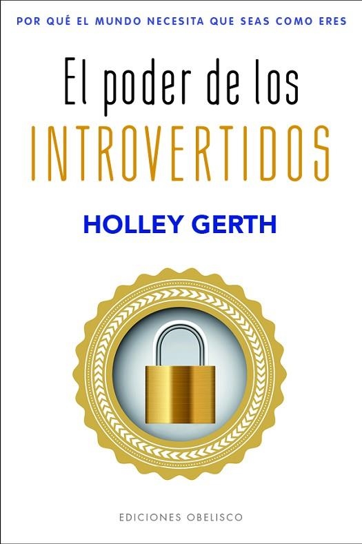 PODER DE LOS INTROVERTIDOS, EL | 9788491119562 | GERTH, HOLLEY | Llibreria La Gralla | Llibreria online de Granollers