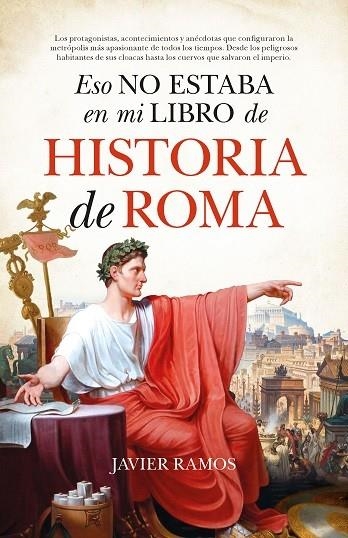 ESO NO ESTABA EN MI LIBRO DE HISTORIA DE ROMA (BOLSILLO) | 9788411315210 | RAMOS, JAVIER | Llibreria La Gralla | Llibreria online de Granollers