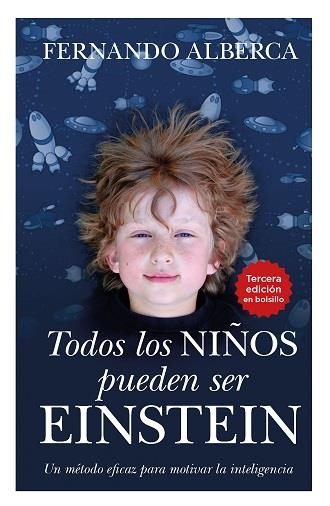 TODOS LOS NIÑOS PUEDEN SER EINSTEIN (BOLSILLO) | 9788411315135 | ALBERCA DE CASTRO, FERNANDO | Llibreria La Gralla | Llibreria online de Granollers