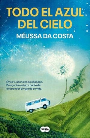 TODO EL AZUL DEL CIELO | 9788491297543 | DA COSTA, MÉLISSA | Llibreria La Gralla | Llibreria online de Granollers