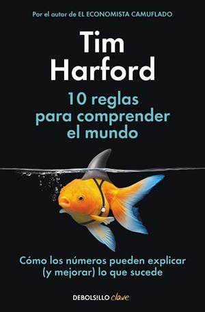 10 REGLAS PARA COMPRENDER EL MUNDO (BOLSILLO) | 9788466368216 | HARFORD, TIM | Llibreria La Gralla | Librería online de Granollers