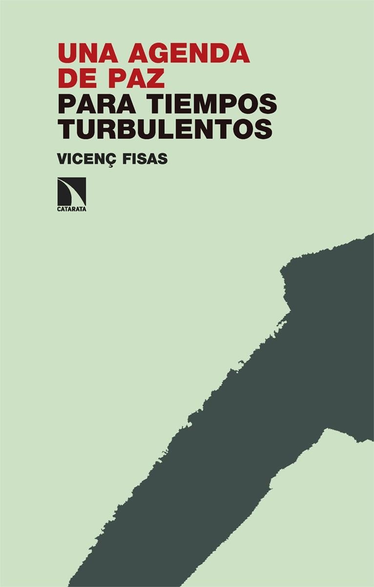 UNA AGENDA DE PAZ PARA TIEMPOS TURBULENTOS | 9788413526157 | FISAS, VICENÇ | Llibreria La Gralla | Llibreria online de Granollers