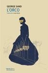 ORCO, L' | 9788419320704 | SAND, GEORGE | Llibreria La Gralla | Librería online de Granollers