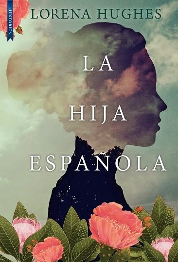 HIJA ESPAÑOLA, LA | 9788417626914 | HUGHES, LORENA | Llibreria La Gralla | Llibreria online de Granollers