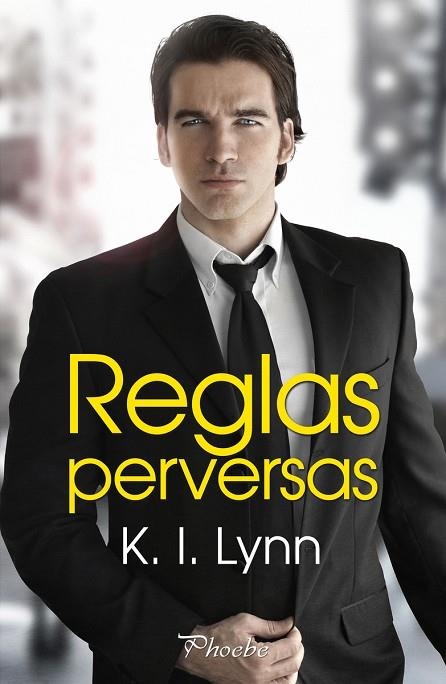 REGLAS PERVERSAS | 9788419301185 | LYNN, K. I. | Llibreria La Gralla | Llibreria online de Granollers