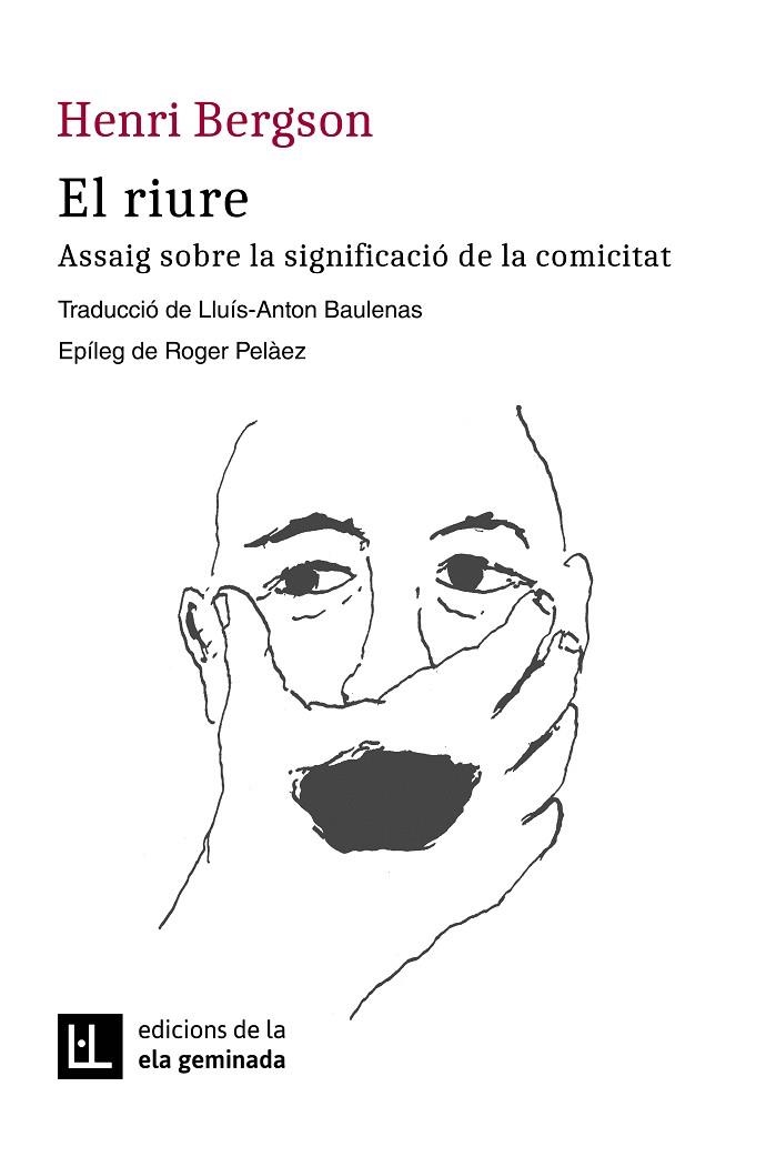 RIURE, EL | 9788412452785 | BERGSON, HENRI | Llibreria La Gralla | Librería online de Granollers