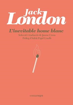 INEVITABLE HOME BLANC, L' | 9788418857881 | LONDON, JACK | Llibreria La Gralla | Librería online de Granollers