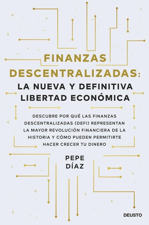 FINANZAS DESCENTRALIZADAS: LA NUEVA Y DEFINITIVA LIBERTAD ECONÓMICA | 9788423434046 | DÍAZ, PEPE | Llibreria La Gralla | Llibreria online de Granollers