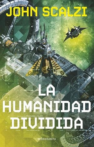 HUMANIDAD DIVIDIDA Nº 05/06 (NE), LA | 9788445013328 | SCALZI, JOHN | Llibreria La Gralla | Librería online de Granollers