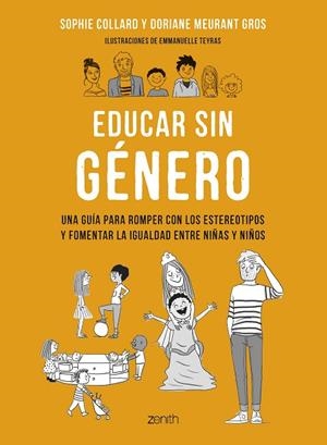 EDUCAR SIN GÉNERO | 9788408265801 | COLLARD, SOPHIE / MEURANT GROS, DORIANE | Llibreria La Gralla | Llibreria online de Granollers