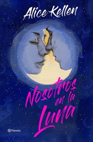 NOSOTROS EN LA LUNA. EDICIÓN ESPECIAL | 9788408266860 | KELLEN, ALICE | Llibreria La Gralla | Librería online de Granollers