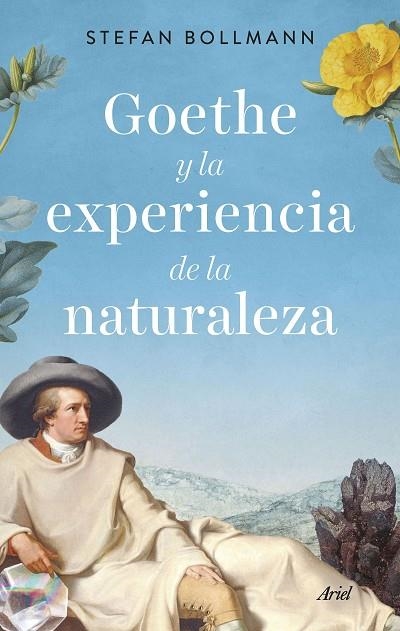 GOETHE Y LA EXPERIENCIA DE LA NATURALEZA | 9788434435971 | BOLLMANN, STEFAN | Llibreria La Gralla | Librería online de Granollers
