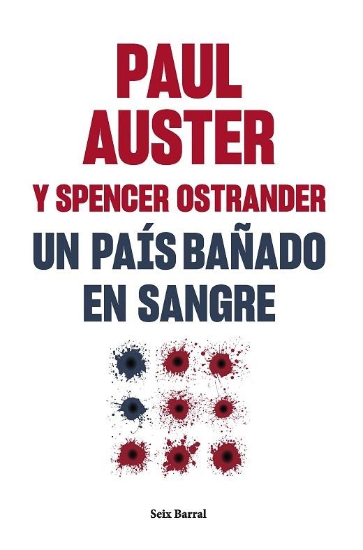 UN PAÍS BAÑADO EN SANGRE | 9788432241581 | AUSTER, PAUL / OSTRANDER, SPENCER | Llibreria La Gralla | Llibreria online de Granollers