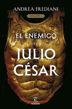 ENEMIGO DE JULIO CÉSAR (SERIE DICTATOR 2), EL | 9788467068672 | FREDIANI, ANDREA | Llibreria La Gralla | Librería online de Granollers