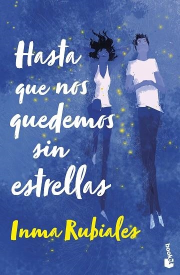 HASTA QUE NOS QUEDEMOS SIN ESTRELLAS (BOLSILLO) | 9788408267621 | RUBIALES, INMA | Llibreria La Gralla | Llibreria online de Granollers