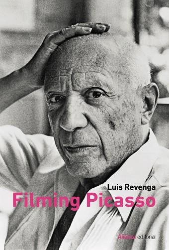 FILMING PICASSO | 9788411481342 | REVENGA, LUIS | Llibreria La Gralla | Librería online de Granollers