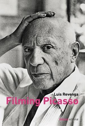 FILMING PICASSO | 9788411481342 | REVENGA, LUIS | Llibreria La Gralla | Llibreria online de Granollers