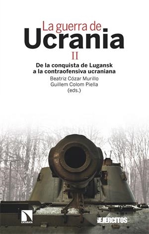 GUERRA DE UCRANIA II, LA | 9788413526195 | CÓZAR MURILLO, BEATRIZ / COLOM PIELLA, GUILLEM | Llibreria La Gralla | Librería online de Granollers
