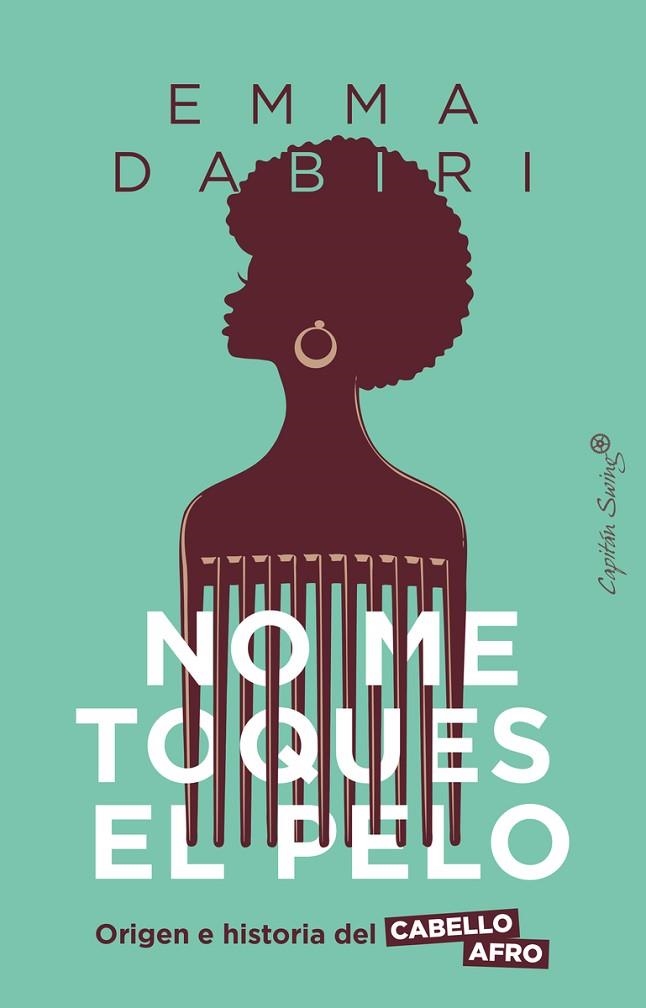 NO ME TOQUES EL PELO | 9788412619973 | DABIRI, EMMA | Llibreria La Gralla | Librería online de Granollers